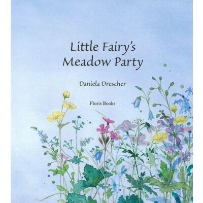 Little Fairy's meadow party by Daniela Drescher.